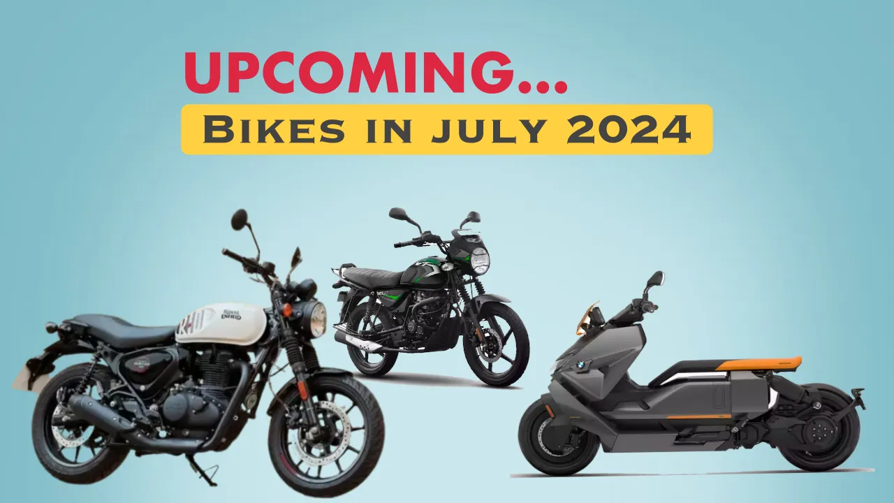 New Upcoming Bike in India July 2024